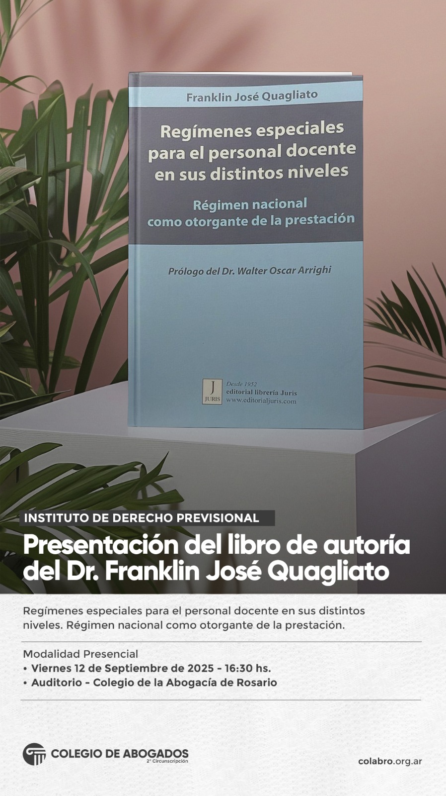 Presentación del libro de autoría del Dr. Franklin José Quagliato - Regímenes especiales para el personal docente en sus distintos niveles... - 12/09/2025